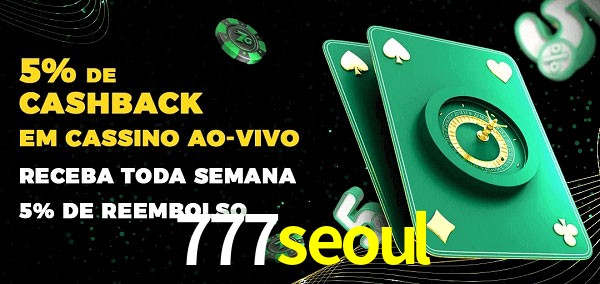 Promoções do cassino ao Vivo 777seoul